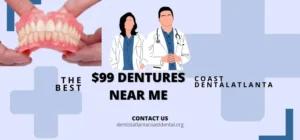 $99 Dentures Near Me